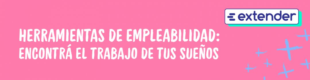 Taller “Herramientas de empleabilidad: Encontrá el trabajo de tus sueños