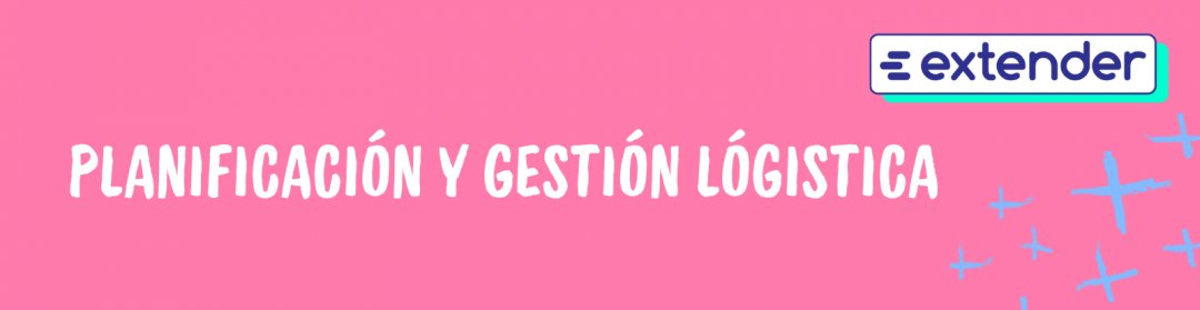 Planificación y Gestión Logística