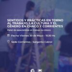 Sentidos y Prácticas en torno al Trabajo, la Cultura y el Género en Chaco y Corrientes