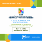 XXX Reunión de Comunicaciones Científicas y Tecnológicas 2025