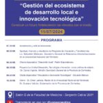 Ciclo de Jornadas: UNIVERSIDAD-EMPRESA-ESTADO  "Gestión del ecosistema de desarrollo local e innovación tecnológica"