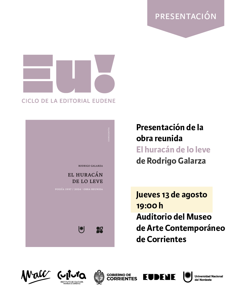 Ciclo EU! presenta a Rodrigo Galarza con El huracán de lo leve