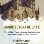 Muestra Pictórica: “Arquitectura de la fe”