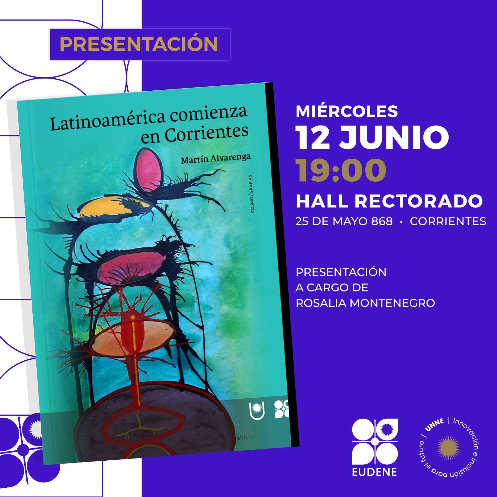 Presentación del Libro: Latinoamérica comienza en Corrientes de Martín Alvarenga